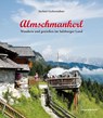 Almschmankerl - Herbert Gschwendtner - 9783702507046