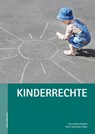 Kinderrechte - Anna Maria Kalcher ; Karin Lauermann - 9783702508760