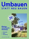 Umbauen statt neu bauen - Caroline Rodlauer - 9783702511654