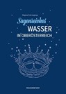 Sagenreiches Wasser in Oberösterreich - Dagmar Fetz-Lugmayr - 9783702581213