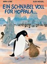 Ein Schnabel voll für Hoppala ... - Mira Lobe - 9783702656270