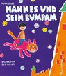 Hannes und sein Bumpam - Mira Lobe - 9783702658670