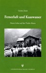 Fernerluft und Kaaswasser - Georg Jäger - 9783703009006