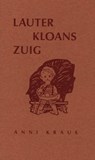 Lauter kloans Zuig - Anni Kraus - 9783703009150