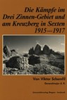Die Kämpfe im Drei-Zinnen-Gebiet und am Kreuzberg in Sexten 1915-1917 - Viktor Schemfil - 9783703009181