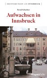 Aufwachsen in Innsbruck - Bernd Schuchter - 9783703065095
