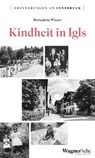 Kindheit in Igls - Bernadette Wieser - 9783703065149