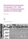 Das elementare Schulwesen im Montafon 1774–1869 - Reinhard Müller - 9783703066054