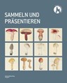 Sammeln und Präsentieren -  - 9783703066252