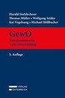 GewO - Kurzkommentar Gewerbeordnung - Harald Stolzlechner ; Thomas Müller ; Wolfgang Seider ; Kai Vogelsang - 9783704693426