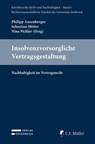 Insolvenzvorsorgliche Vertragsgestaltung - Philipp Anzenberger ; Sebastian Hütter ; Nina Pichler - 9783704696519