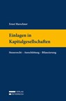 Einlagen in Kapitalgesellschaften - Ernst Marschner - 9783704696663