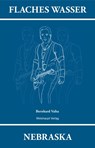 Flaches Wasser: NEBRASKA - Bernhard Valta - 9783705905665