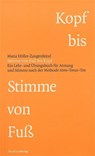 Stimme von Kopf bis Fuß - Maria Höller-Zangenfeind - 9783706519335