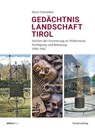 Gedächtnislandschaft Tirol - Horst Schreiber - 9783706519984