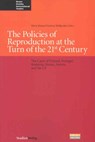 The Policies of Reproduction at the Turn of the 21st Century - MESNER,  Maria ; Niederkofler, Heidi ; Wolfgruber, Gudrun - 9783706540889