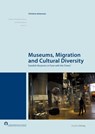 Museums, Migration and Cultural Diversity - Christina Johansson - 9783706557429