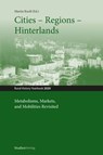 Cities – Regions – Hinterlands -  - 9783706561631
