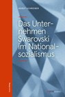 Das Unternehmen Swarovski im Nationalsozialismus - Horst Schreiber - 9783706564496