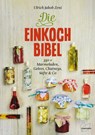 Die Einkoch-Bibel - Ulrich Jakob Zeni - 9783706625104
