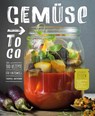 Gemüse to go - Thomas Hofmann - 9783706626149