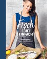 Fisch echt einfach - Angela Hirmann ; Markus Moser - 9783706626347