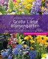 Große Liebe Blumengarten - Gerda Walton ; Erwin Seidemann - 9783706627764