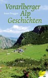 Vorarlberger Alpgeschichten - Irene Prugger - 9783706627771