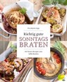 Richtig gute Sonntagsbraten - Eva Maria Lipp - 9783706628891