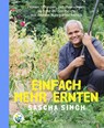 Einfach mehr ernten - Sascha Singh - 9783706629874