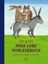 Das große Mira Lobe Vorlesebuch - Mira Lobe - 9783707420173