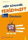 Mein schlaues Ferienheft Deutsch - 2. Klasse Volksschule - Irma Nowak-Bartel ; Elfriede Schwarz - 9783707424829