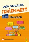 Mein schlaues Ferienheft Deutsch - 4. Klasse Volksschule - Irma Nowak-Bartel ; Elfriede Schwarz - 9783707424843