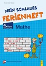 Mein schlaues Ferienheft Mathematik - 4. Klasse Volksschule - Irma Nowak-Bartel ; Elfriede Schwarz - 9783707424881