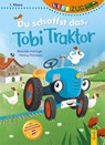 LESEZUG/1. Klasse: Du schaffst das, Tobi Traktor! - Michaela Holzinger - 9783707426311