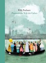 Willy Puchners Phantastische Welt der Farben - Willy Puchner - 9783707452297