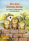 Die drei kleinen Eulen - Erwin Moser - 9783707453133