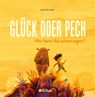 Glück oder Pech - Ian de Haes - 9783707453195