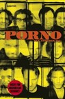 Porno - Robert Palfrader ; Thomas Glavinic ; Philipp Hochmair ; Barbi Markovic ; Joachim Lottmann ; Julya Rabinowich ; Christopher Just ; Melanie Kretschmann ; Thomas Draschan ; Michael Leon - 9783707603842
