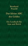 Das kleine ABC des Geldes - Bernhard Praschl - 9783707604535
