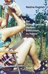 Bei Schlechtwetter bleiben Eidechsen zu Hause - Nadine Kegele - 9783707605020