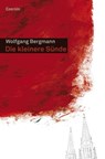 Die kleinere Sünde - Wolfgang Bergmann - 9783707605174