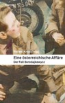 Eine österreichische Affäre - Rafael Kropiunigg - 9783707605365
