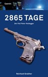 2865 Tage - Reinhard Grabher ; Franz Mahr - 9783707605624