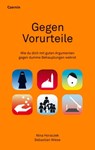 Gegen Vorurteile - Nina Horaczek ; Sebastian Wiese - 9783707606089