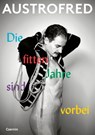 Die fitten Jahre sind vorbei - Austrofred - 9783707607338