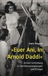 »Euer Ani, Ini, Arnold Daddi« - Karin Wagner - 9783707608359