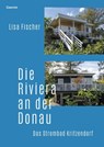 Die Riviera an der Donau - Lisa Fischer - 9783707608366