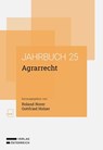 Agrarrecht - Jahrbuch 2025 - Roland Norer ; Gottfried Holzer - 9783708343013