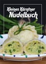 Kleines Kärntner Nudelbuch - Sandra Vogl - 9783708406350